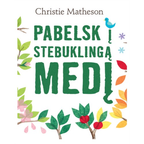 CHRISTIE MATHESON Pabelsk į stebuklingą medį, interaktyvi
